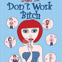 Comic Don´t work bitch erschienen bei cherry grrrl comics