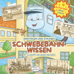 Minicomic für Schwuppi die Schwebebahn. Text und Idee: Lucia Sahin