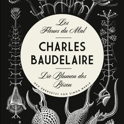 Cover zu „Die Blume des Bösen“ von Charles Baudelaire, Rowohlt Verlag / 2016