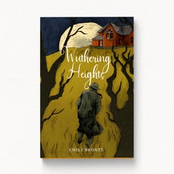 Wuthering Heights – Emily Bronte