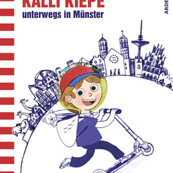 Kalli Kiepe – unterwegs in Münster (Ardey Verlag)