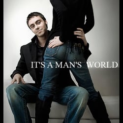 It’s a mans world