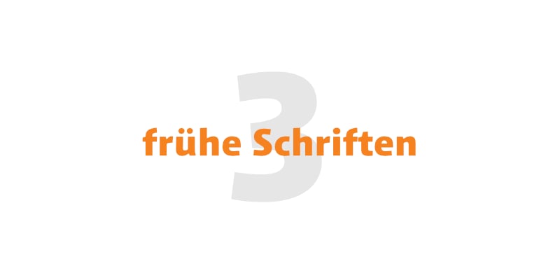frühe Schriften
