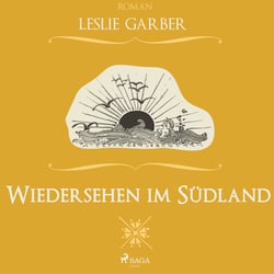 Wiedersehen im Südland – Leslie Garber