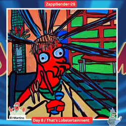 ZappBender26 / Day-8 / Season 3 / That’s Lobstertainment