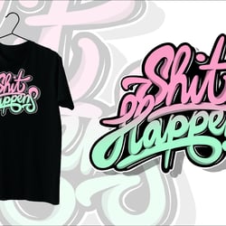 Shit Happens Hand lettering