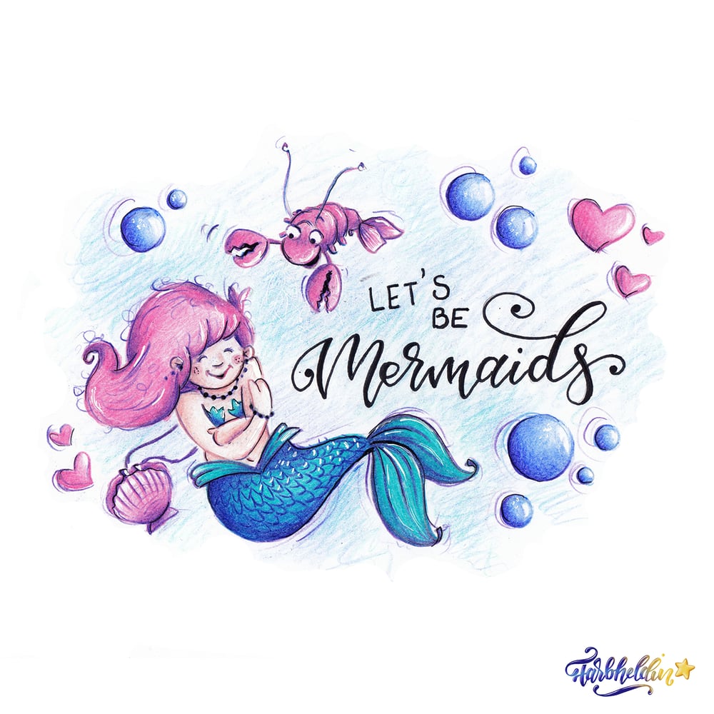 Let’s be Mermaids