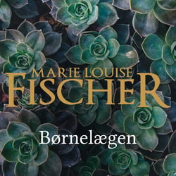 Børnelægen – Marie Louise Fischer