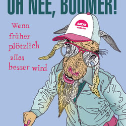 Oh Nee Boomer! Cover Design und illustration für Satyr Verlag, Berlin.