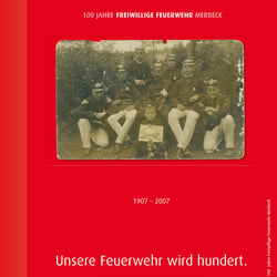 100 Jahre freiwillige Feuerwehr Merbeck. 2007