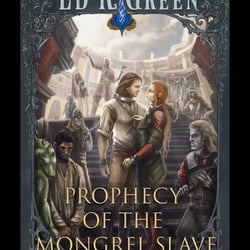 Prophecy of the Mongrel slave; The Sapphire Prison Book Five