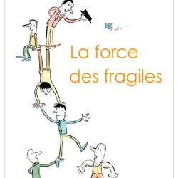 force-des-fragiles