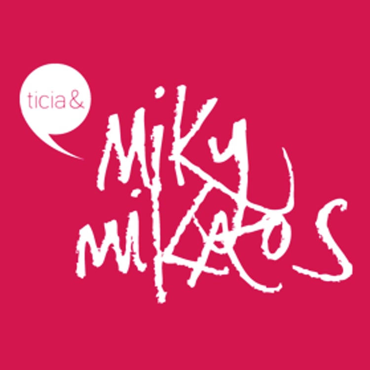 Ticia &mikymikaos