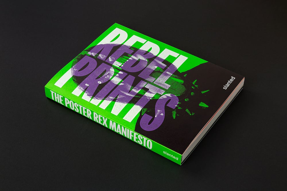 Rebel PRINTS—The Poster Rex Manifesto