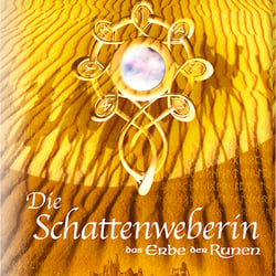 „Das Erbe der Runen – Die Schattenweberin“ Monika Felten