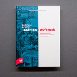 Bestattung zwischen Tradition und Aufbruch