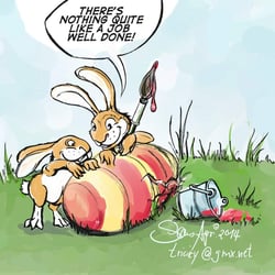 Nothing like a job well done…Easter Bunnies