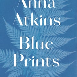 Anna Atkins, Blue Prints, Klinkhardt&Biermann, 2022