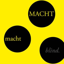Macht macht blind