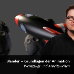 Video Training: Blender – Grundlagen der Animation