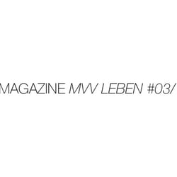 // EDITORIAL DESIGN_ Magazine „MVV Leben 03/13 “ für MVV Energie, Sequoia Media, Cologne