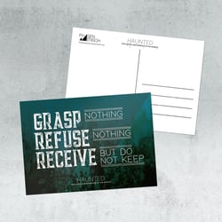 grasp nothing – refuse nothing – receive but do not keep