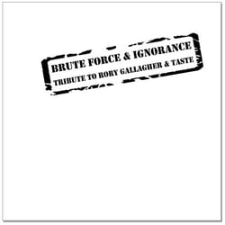 Brute Force & Ignorance ·  CD-Cover