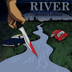 Dennis Lehane „Mystic River“