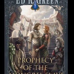 Prophecy of the Mongrel slave; The Sapphire Prison Book Five