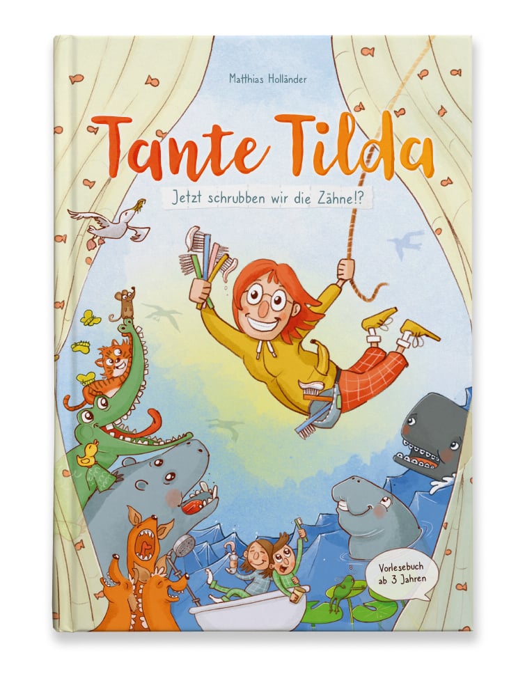 Tante Tilda – Jetzt schrubben wir die Zähne!?