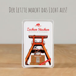 Zechen Stechen. Der Letzte macht das Licht aus.