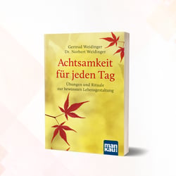 Achtsamkeit für jeden Tag (Mankau)