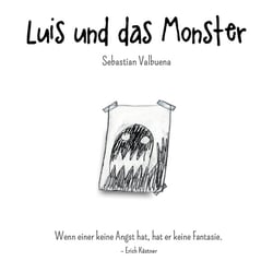 Luis und das Monster – Kinderbuch
