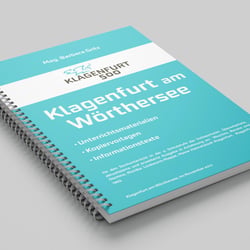 Unterrichtsmaterialien für die 3. Schulstufe der Volksschulen zum Thema „500 Jahre Klagenfurt“.