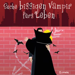 Raye | Suche bissigen Vampir | Band 1 | Egmont Lyx-Verlag