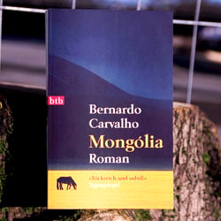 Bernardo Carvalho – Mongólia