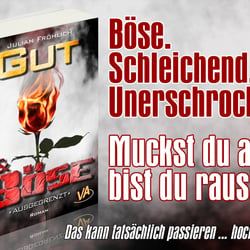 „Gut & Böse – ausgegrenzt“ von Julian Fröhlich