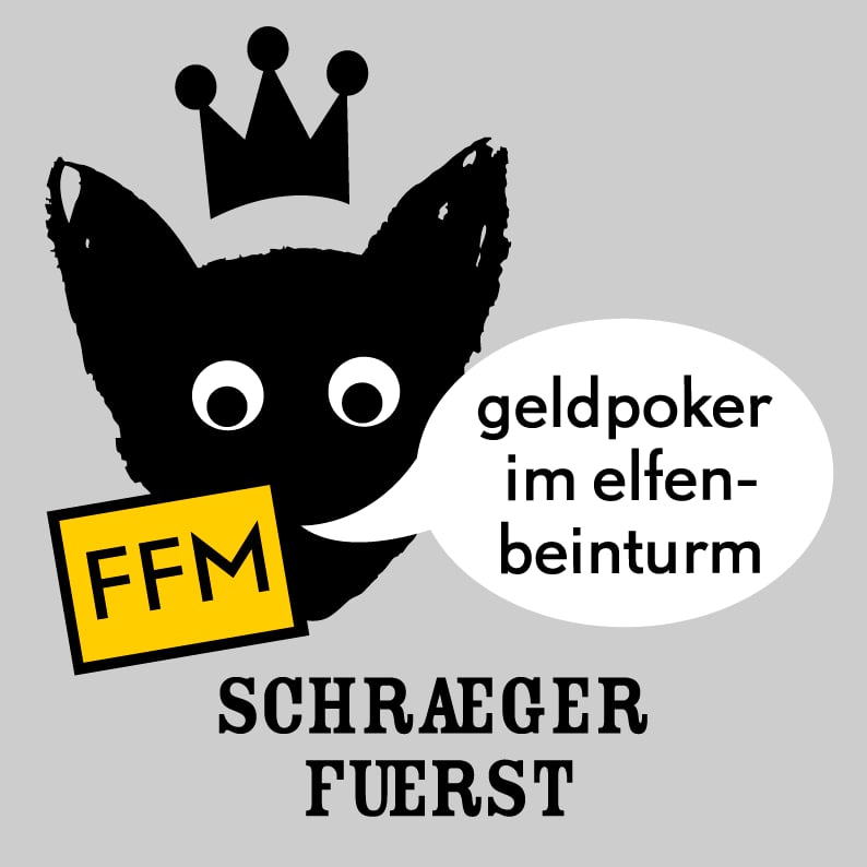 schraeger fuerst, FFM, geldpoker im elfenbeinturm