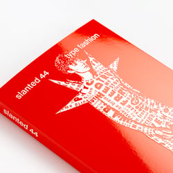 Slanted Magazine #44—Type Fashion