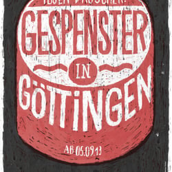 Gespenster in Göttingen