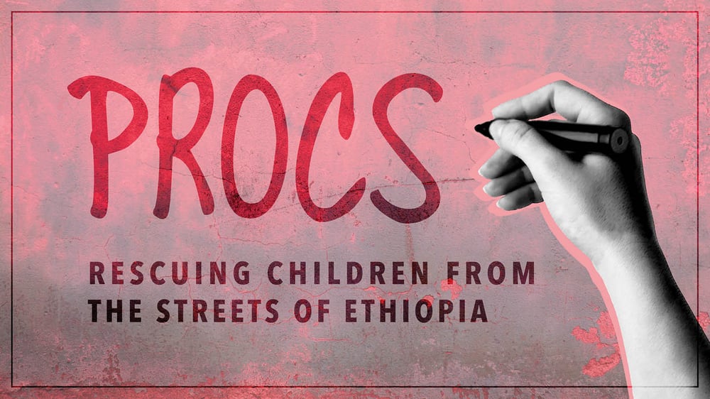 PROCS – Rescuing Children from the Streets of Ethiopia