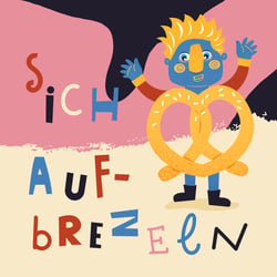 Sich-Aufbrezeln