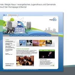 Kunde: Weigle Haus / evangelisches Jugendhaus und Gemeinde Entwurf der Homepage & Banner