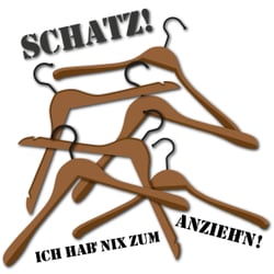 SCHATZ! – Ich hab’ nix zum anzieh’n