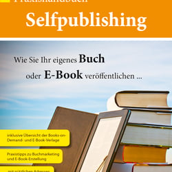 Praxishandbuch Selfpublishing