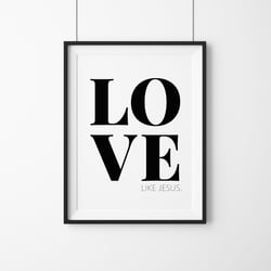 Poster Design Muenchen, LOVE LIKE JESUS