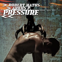 Robert Natus & Arkus P. | Pressure