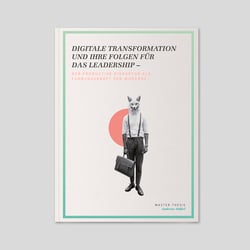 Digitale Transformation und ihre Folgen für das Leadership – Der Productive Disruptor als Führungskraft der Moderne
