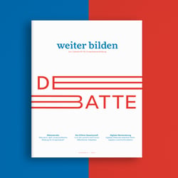 weiter bilden Magazin »Debatte«