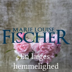 En læges hemmelighed – Marie Louise Fischer